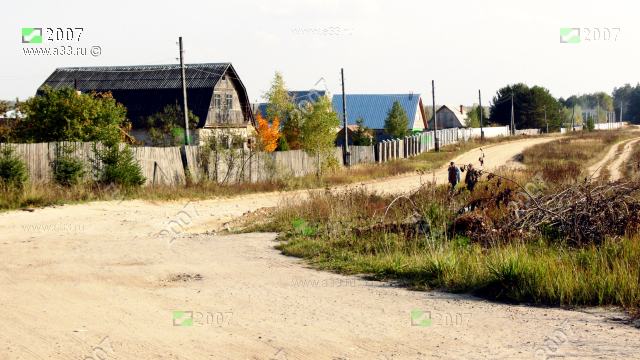 2007 Фёдоровское Киржачского района Владимирской области до асфальтировки улиц